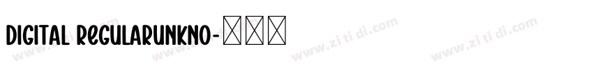 Digital RegularUnkno字体转换